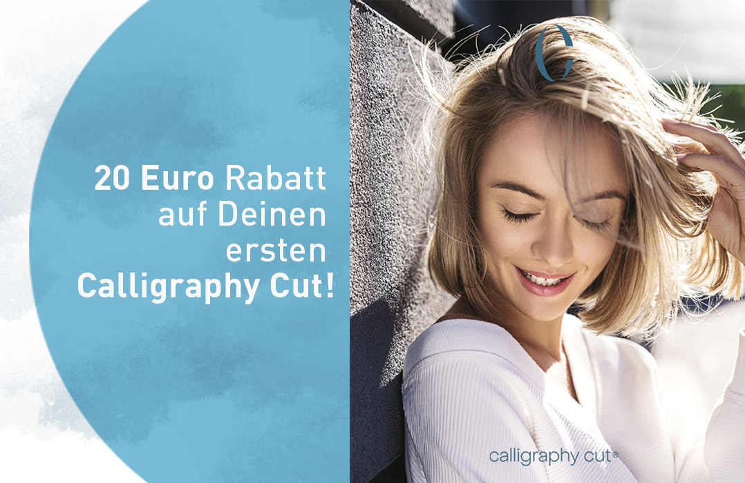 20,- @ Rabatt auf Deinen ersten Calligraphy Cut